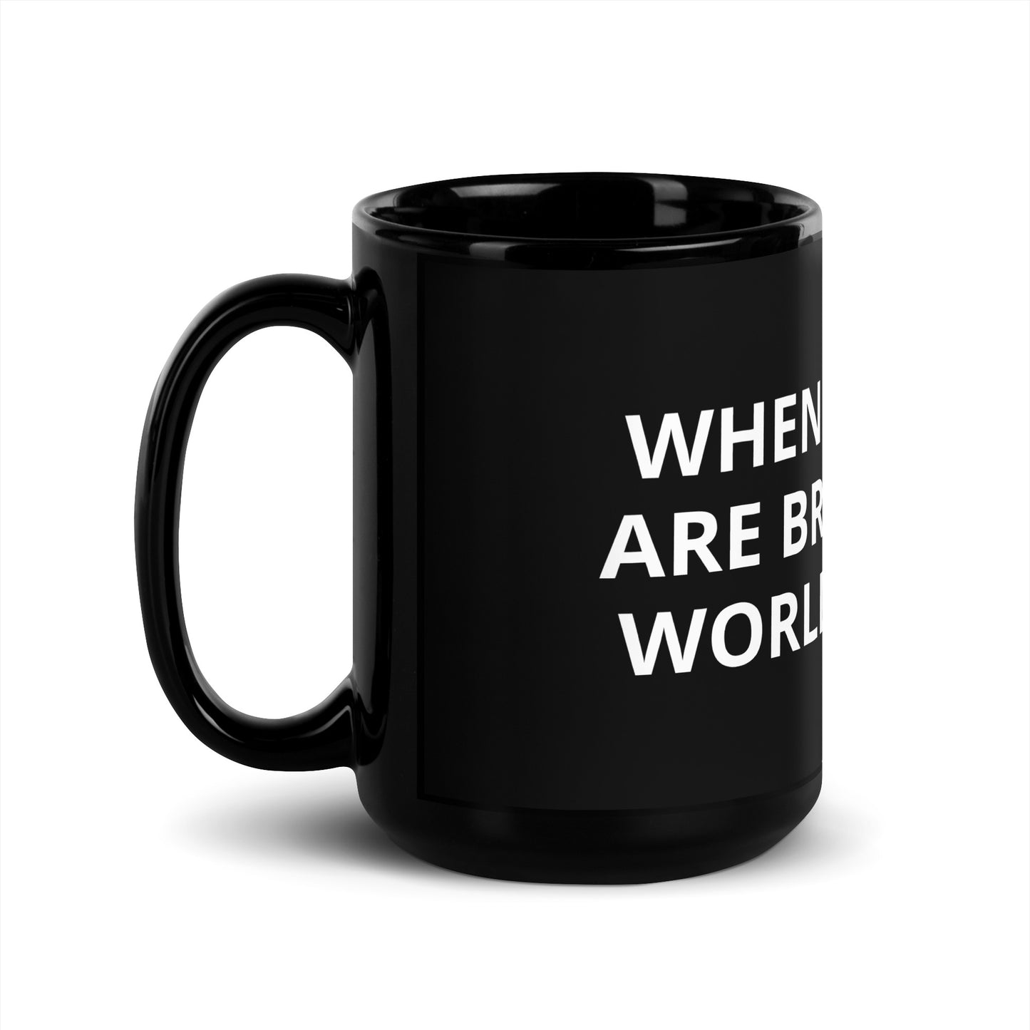 WHEN PATTERNS ARE BROKEN NEW WORLDS EMERGE Black Glossy Mug