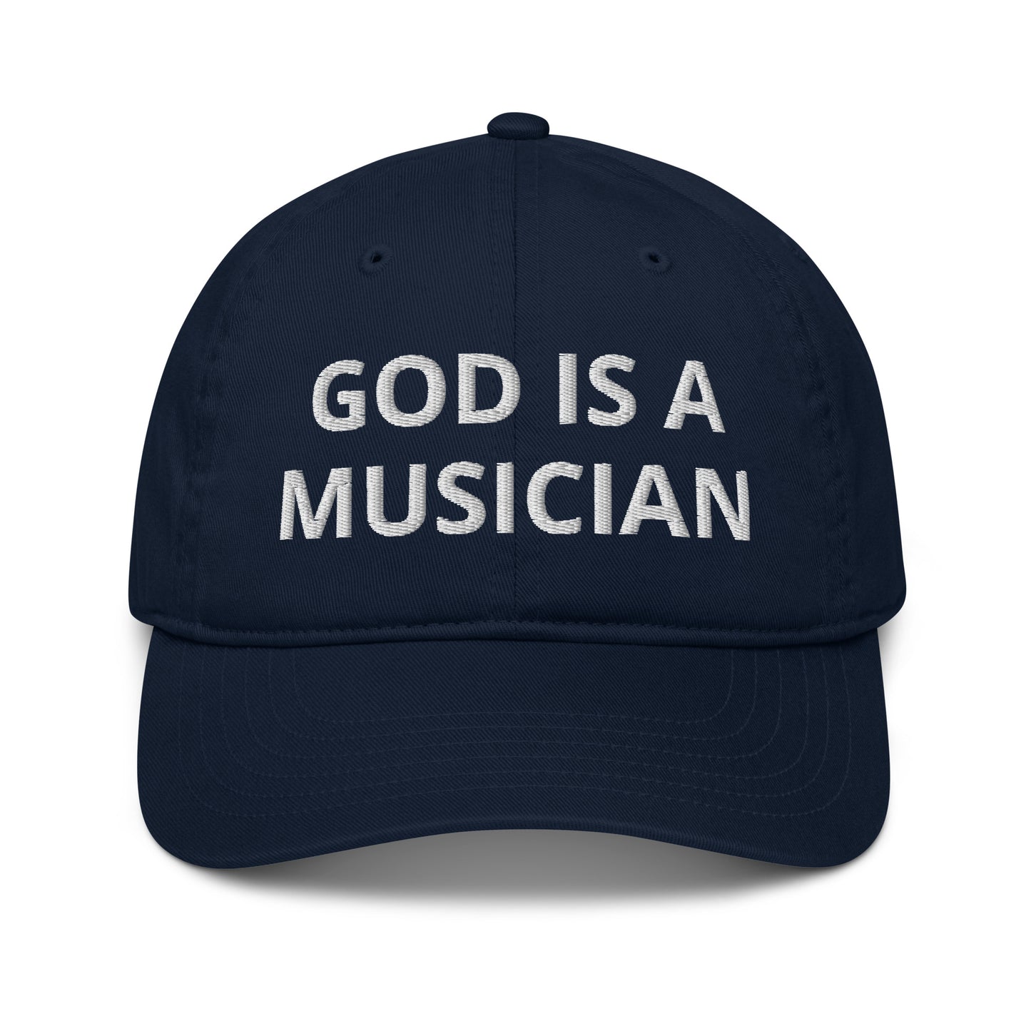 GOD IS A MUSICIAN  ORGANIC HAT