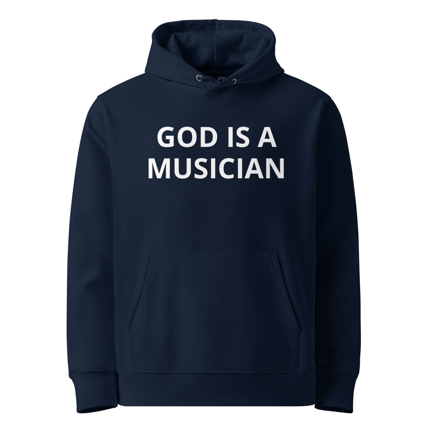 GOD IS A MUSICIAN UNISEX 100% ORGANIC HOODIE