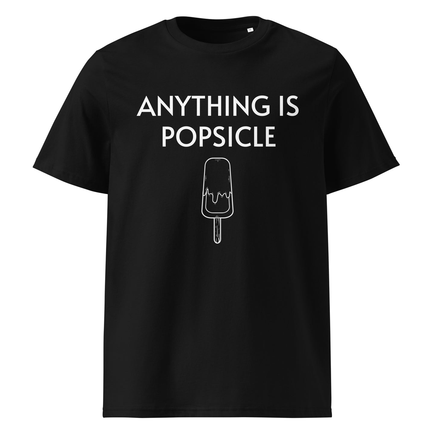 ANYTHING IS POPSICLE UNISEX ORGANIC T-SHIRT