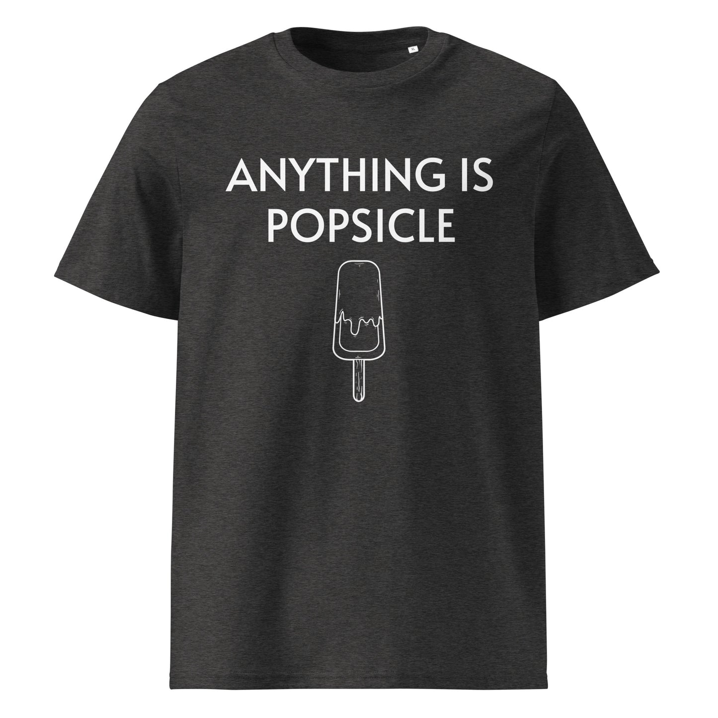 ANYTHING IS POPSICLE UNISEX ORGANIC T-SHIRT