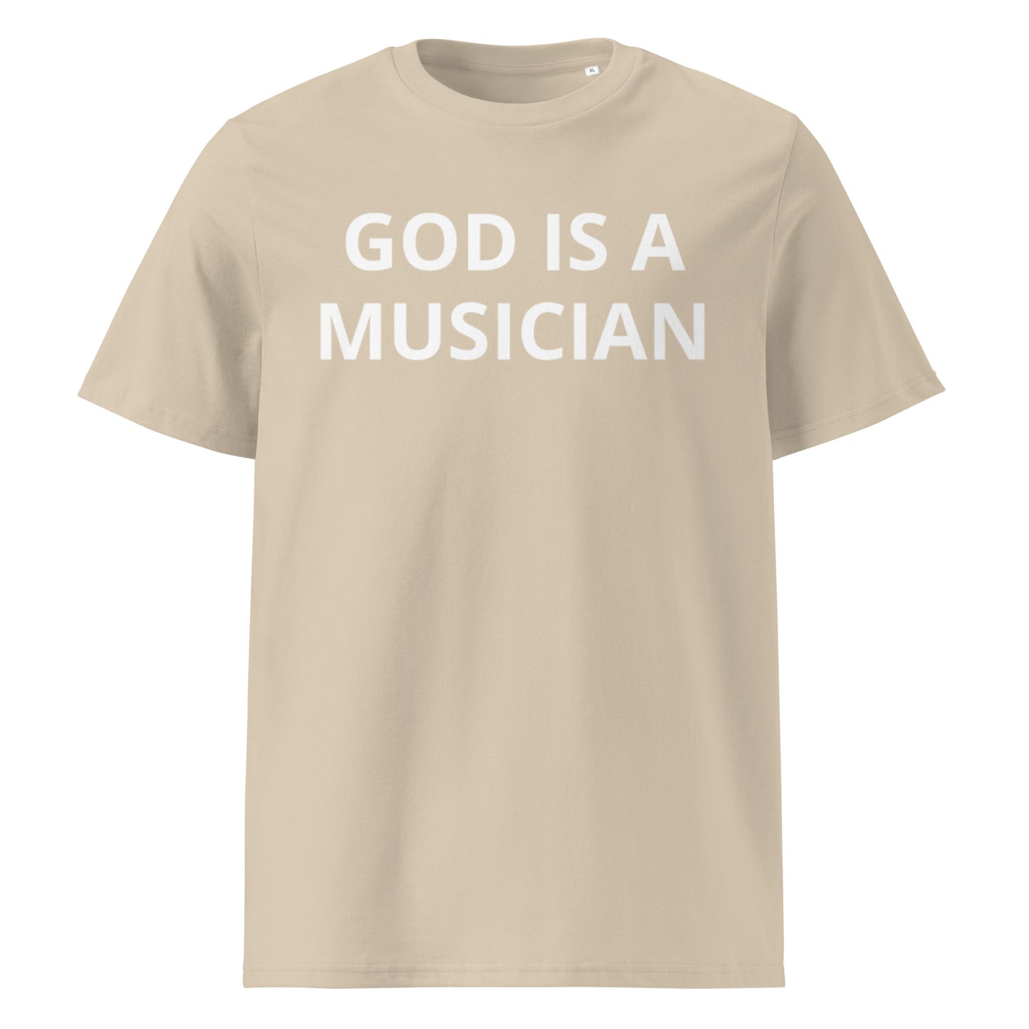 GOD IS A MUSICIAN UNISEX ORGANIC T-SHIRT