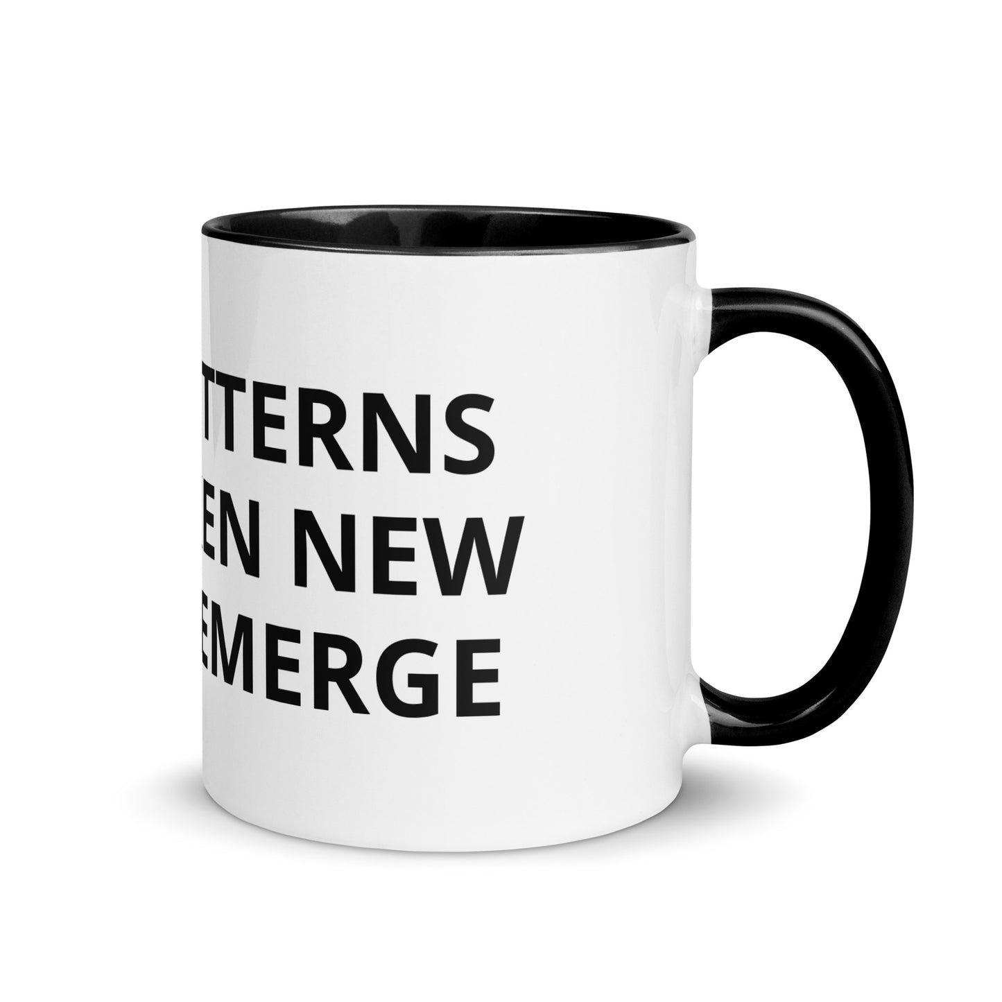 WHEN PATTERNS ARE BROKEN NEW WORLDS EMERGE Mug with Color Inside