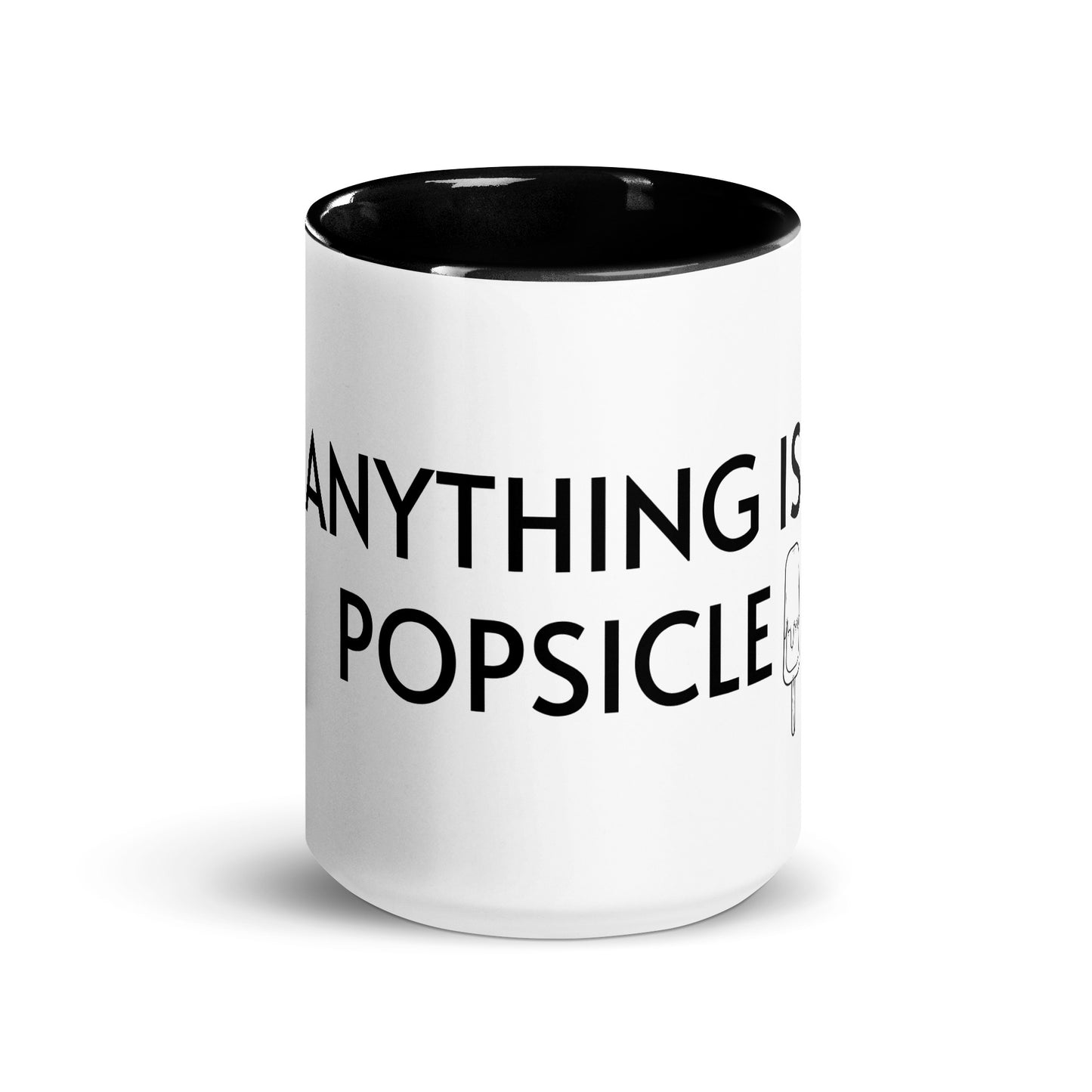 ANYTHING IS POPSICLE Mug with Color Inside