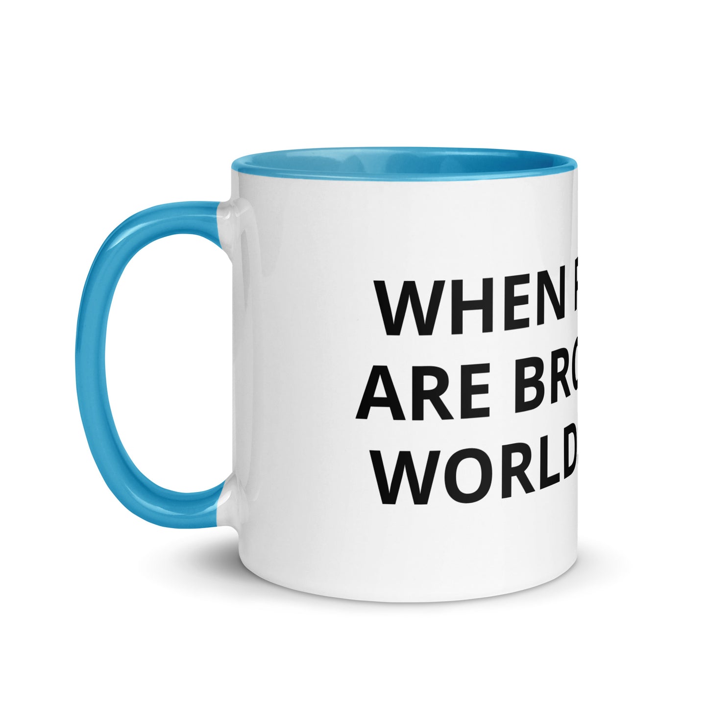 WHEN PATTERNS ARE BROKEN NEW WORLDS EMERGE Mug with Color Inside