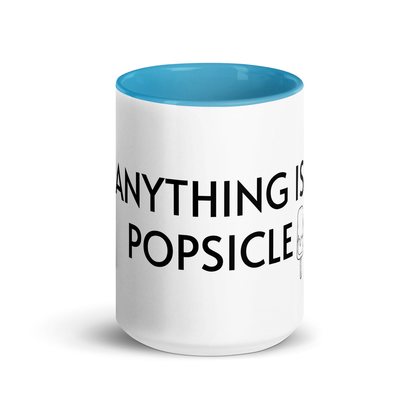 ANYTHING IS POPSICLE Mug with Color Inside