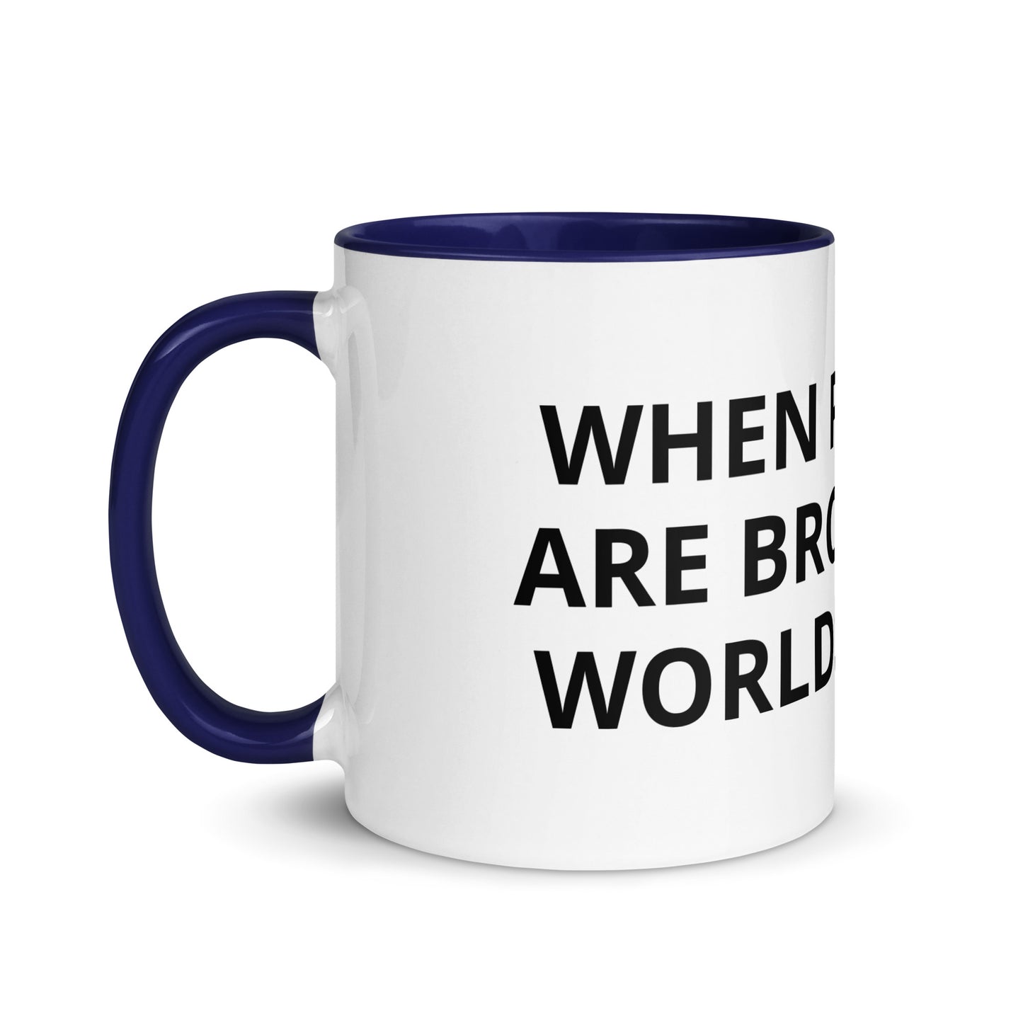 WHEN PATTERNS ARE BROKEN NEW WORLDS EMERGE Mug with Color Inside