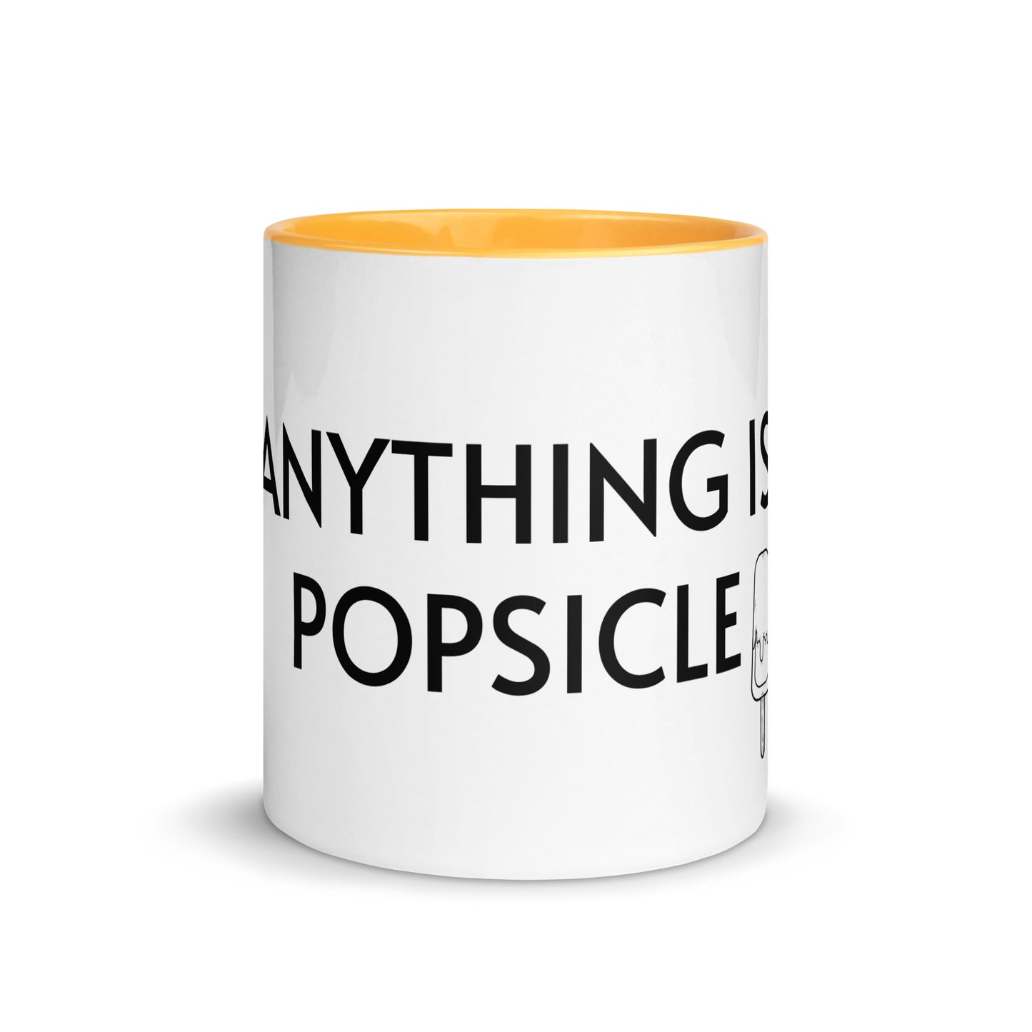 ANYTHING IS POPSICLE Mug with Color Inside