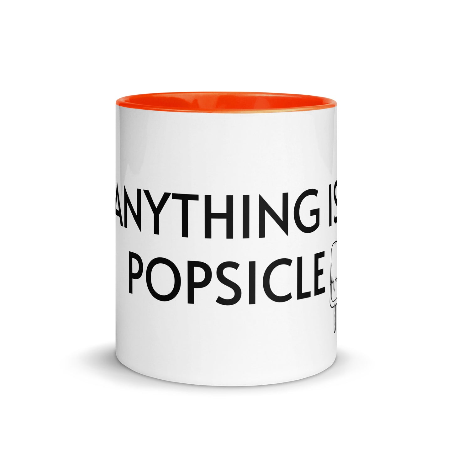 ANYTHING IS POPSICLE Mug with Color Inside