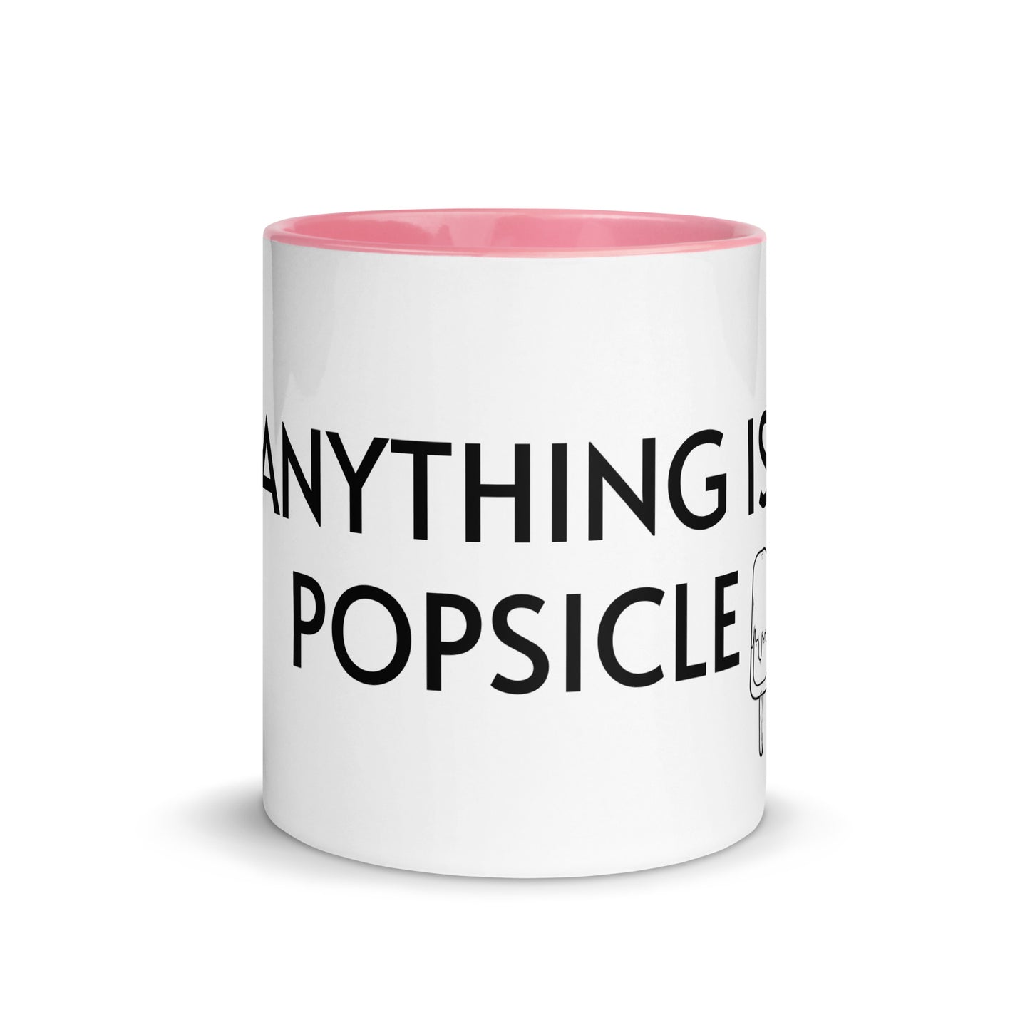 ANYTHING IS POPSICLE Mug with Color Inside