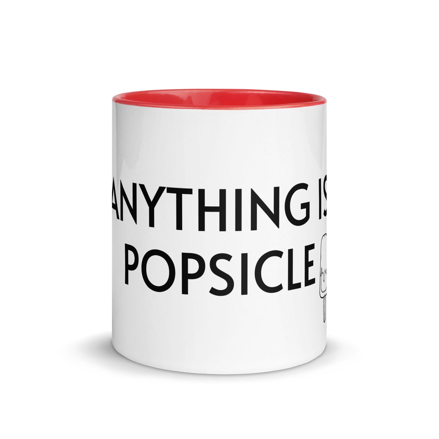 ANYTHING IS POPSICLE Mug with Color Inside