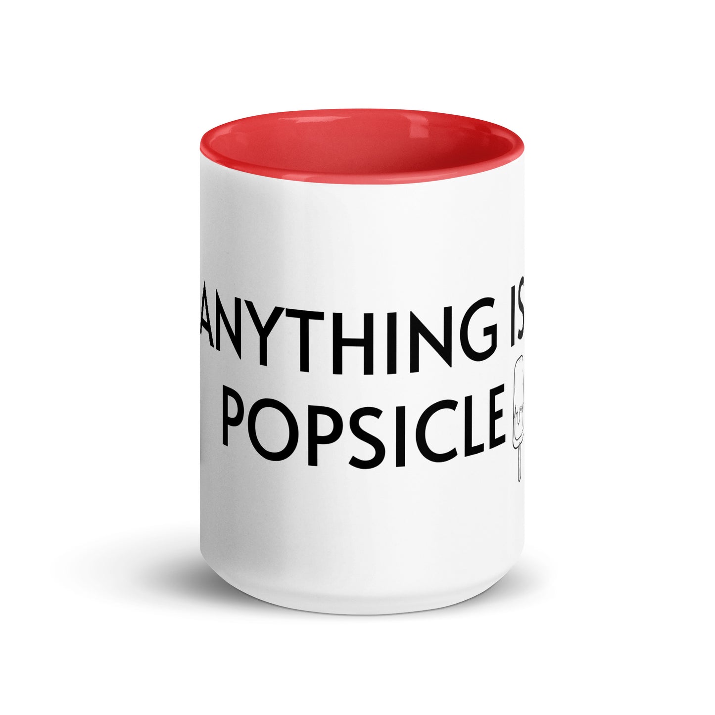 ANYTHING IS POPSICLE Mug with Color Inside