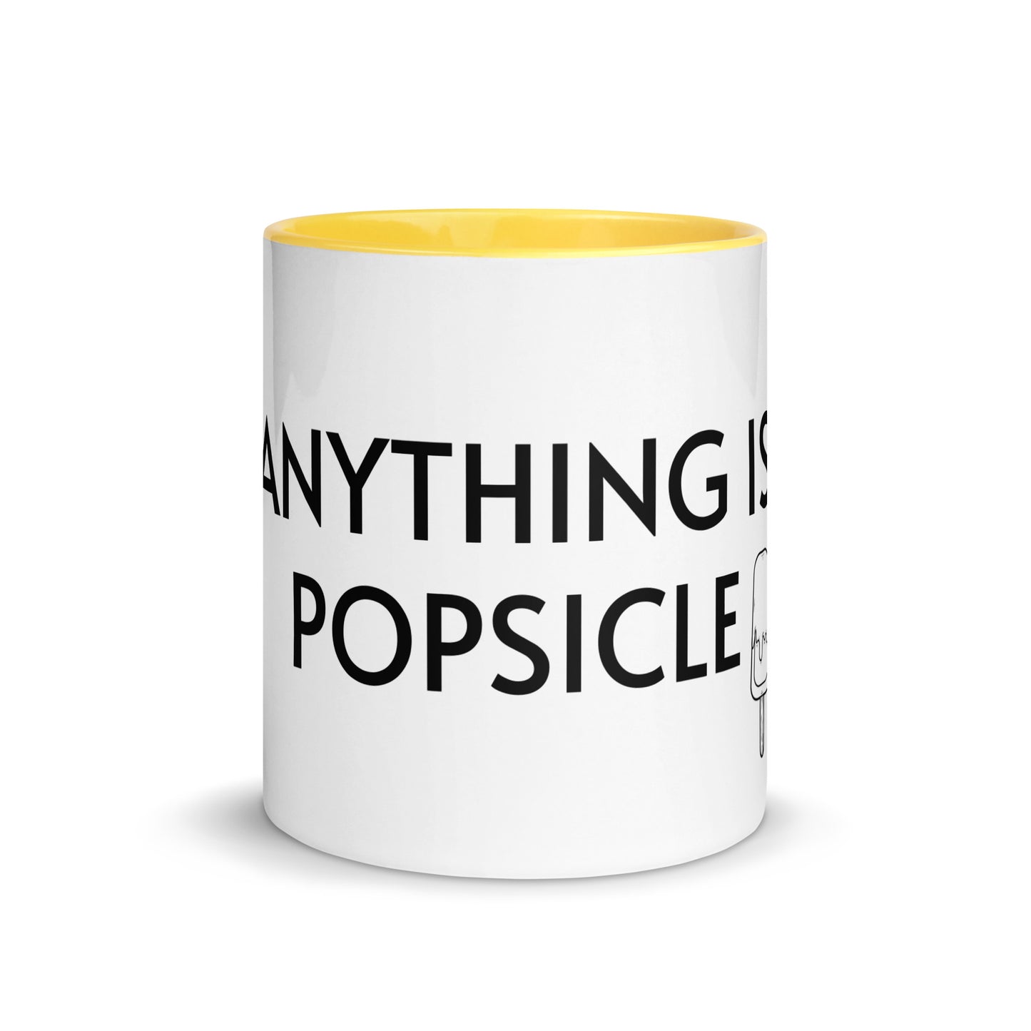 ANYTHING IS POPSICLE Mug with Color Inside